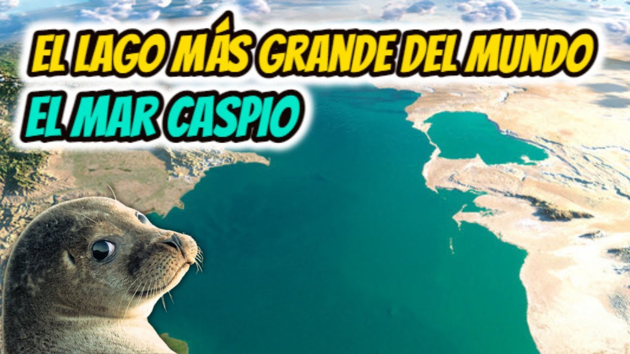 el lago mas grande del mundo con nombre de mar