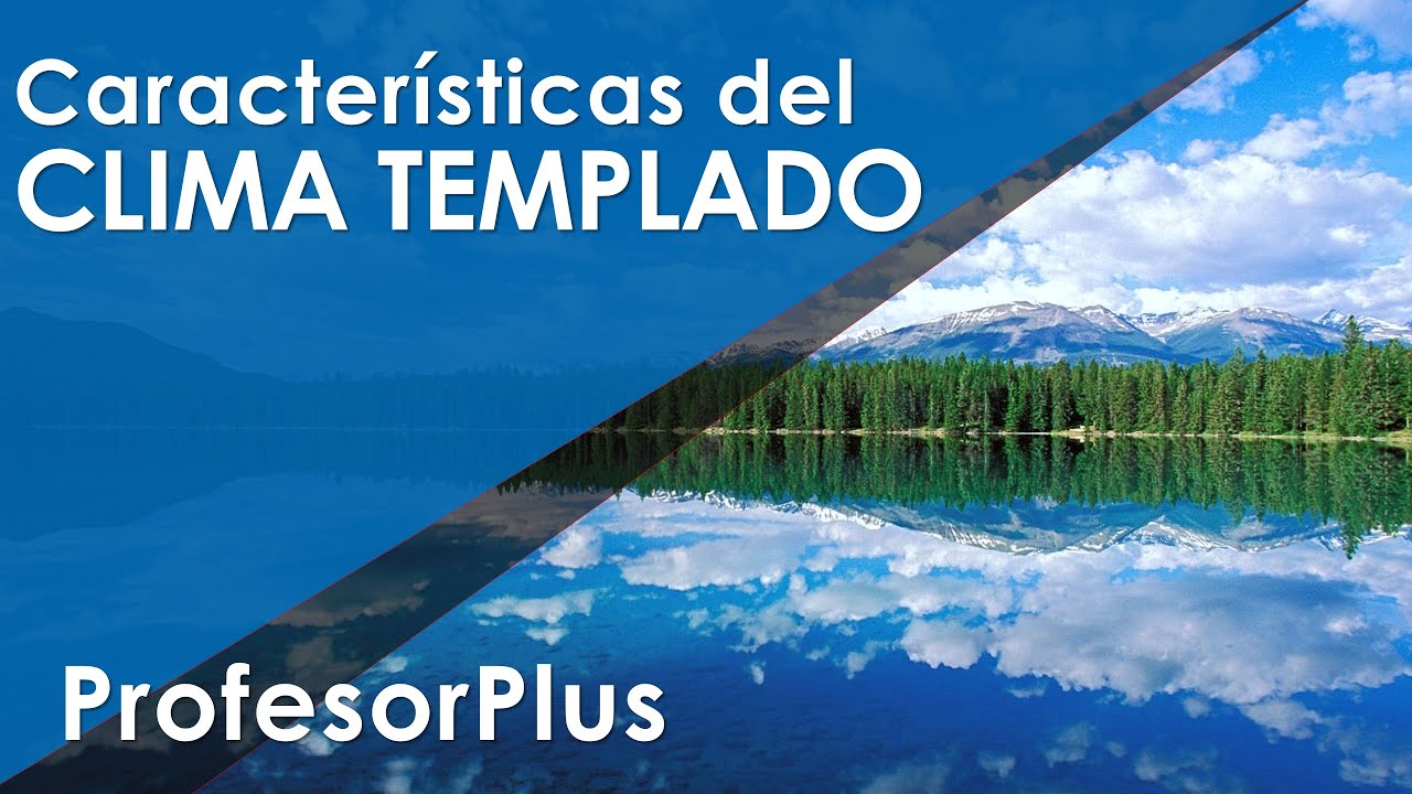 en que consiste el clima templado