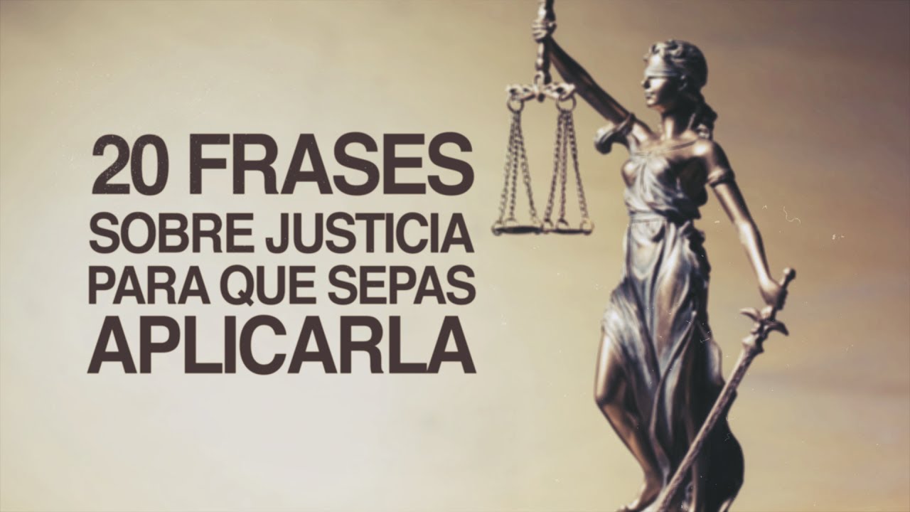 frases de justicia y verdad