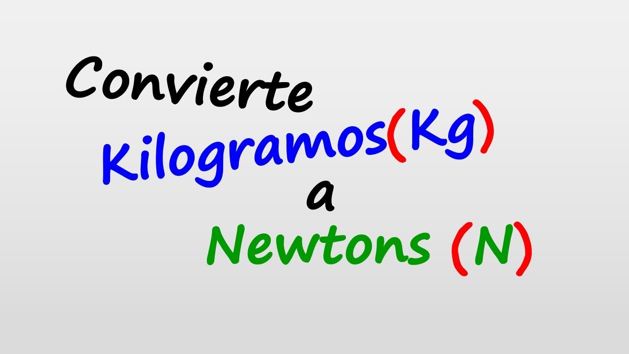 como pasar gramos a newtons