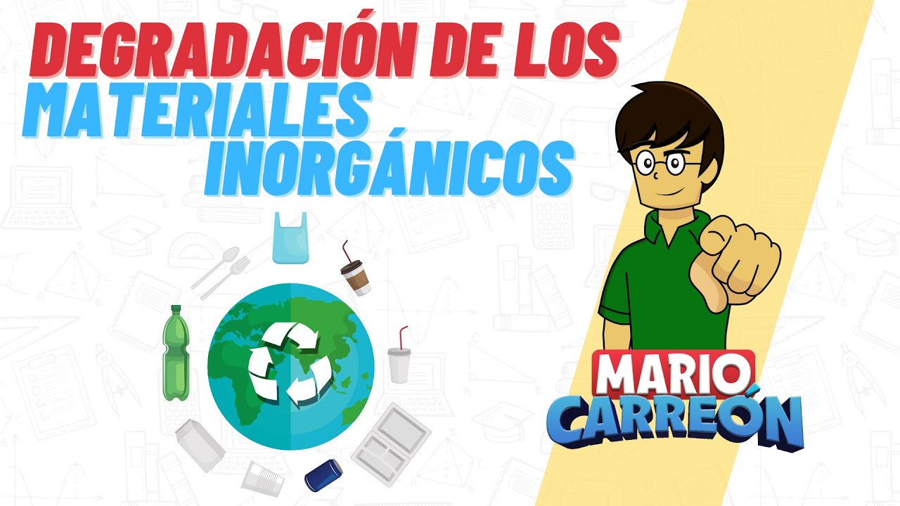 degradacion de la basura inorganica