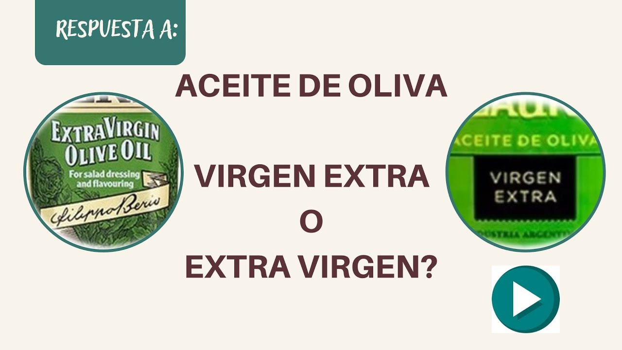 diferencia entre virgen y virgen extra