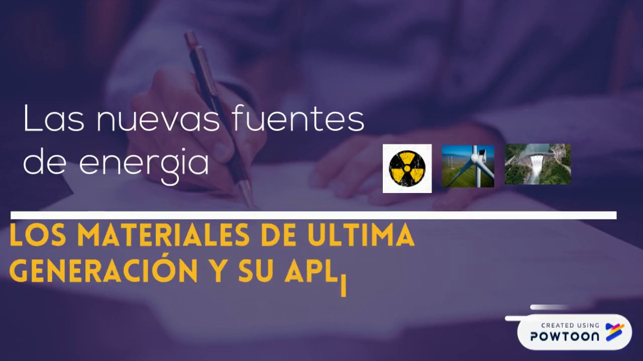 nuevas fuentes de energia y los materiales de ultima generacion