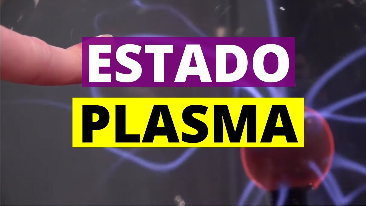 donde se encuentra el plasma estado de la materia