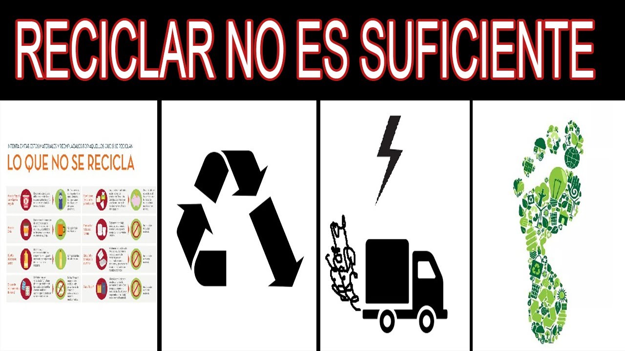 porque reciclar no es suficiente