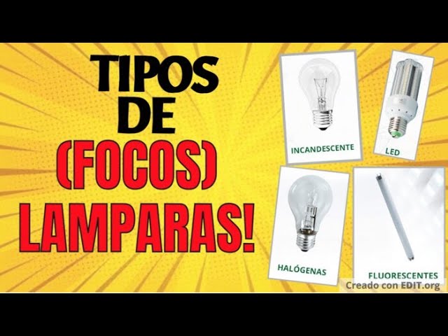 tipos de focos y sus nombres