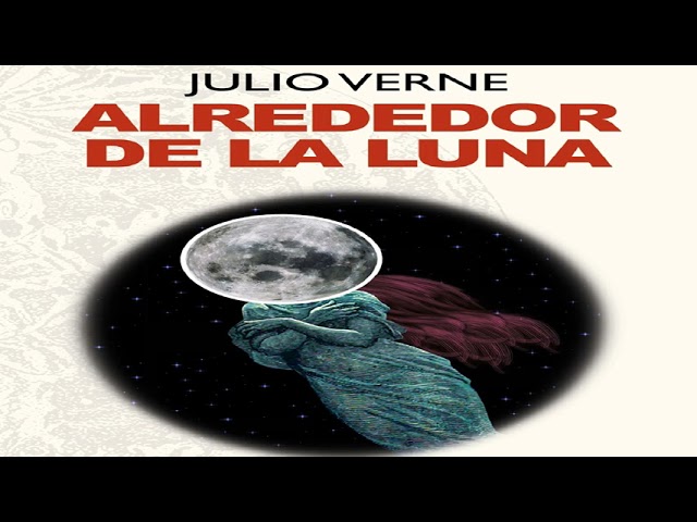 alrededor de la luna resumen