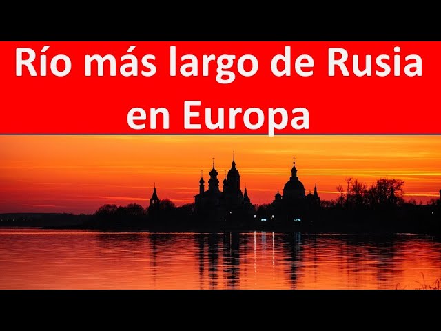 nombre de los rios de rusia