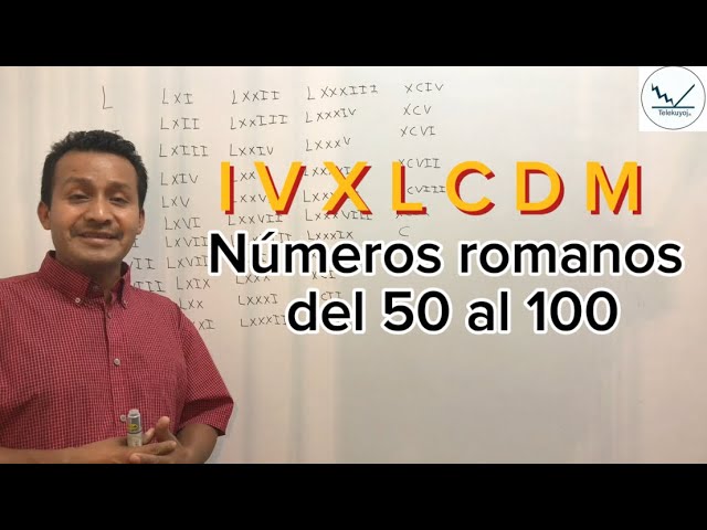 numeracion romana del 50 al 100