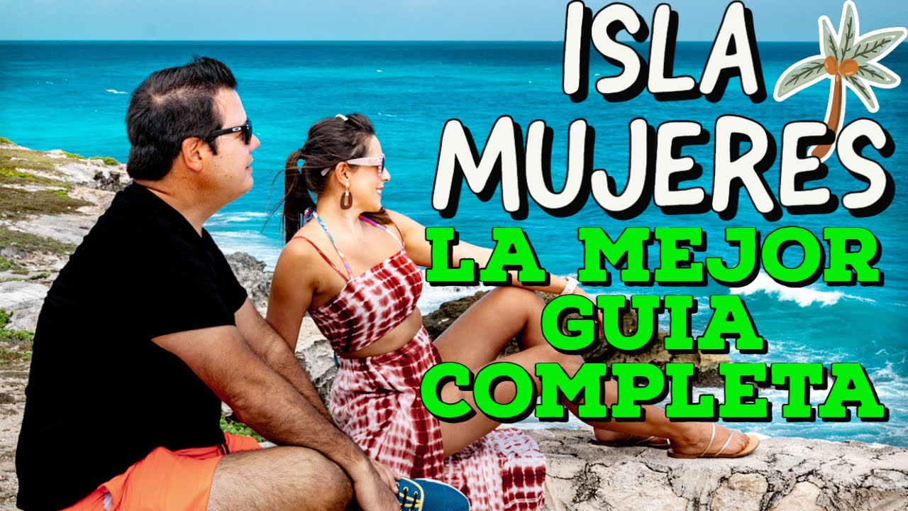 que hay en isla mujeres para visitar