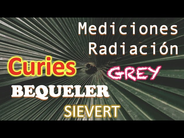 unidades de medida de la radiación