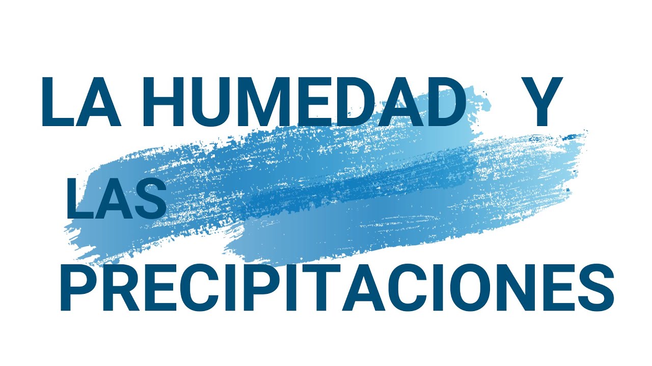 que es la humedad y precipitacion