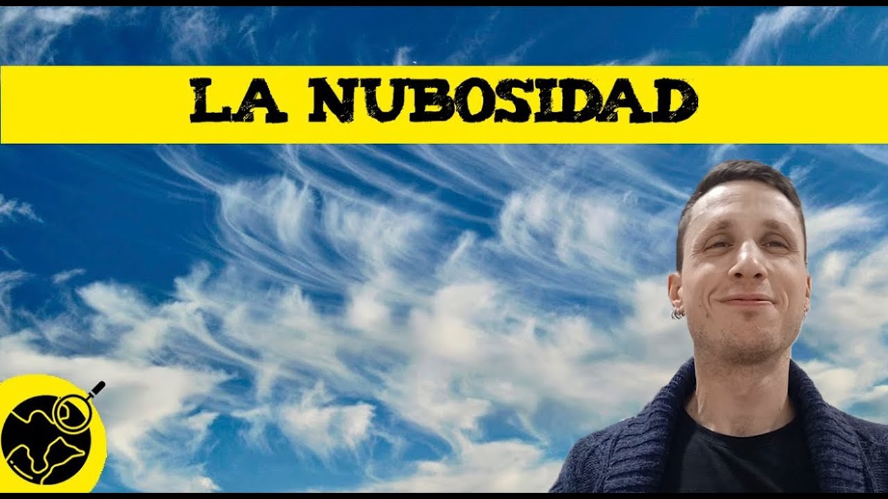 que es la nubosidad en el clima
