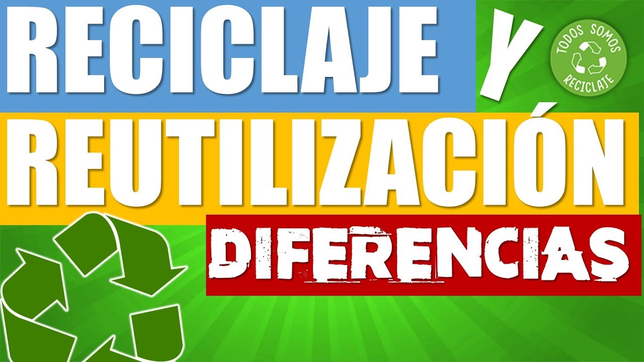 reciclar y reutilizar es lo mismo
